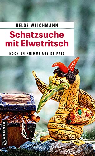 Beispielbild fr Schatzsuche mit Elwetritsch: Kriminalroman (Kommissar Marcel Bleibier und die Elwetritsch) (Kriminalromane im GMEINER-Verlag) zum Verkauf von medimops