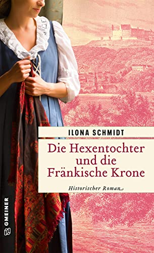 9783839203446: Die Hexentochter und die Frnkische Krone: Historischer Roman