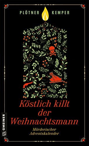 Beispielbild fr Kstlich killt der Weihnachtsmann: Mrderischer Adventskalender (Kriminalromane im GMEINER-Verlag) zum Verkauf von medimops