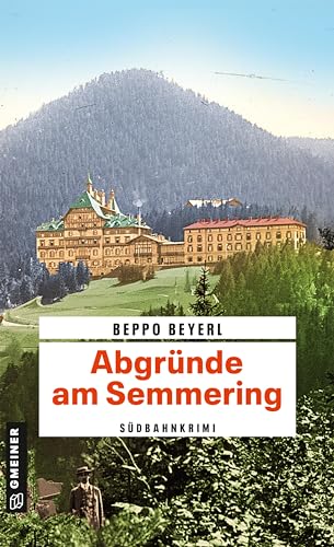 Beispielbild fr Abgrnde am Semmering: Sdbahnkrimi (Max Mitschek) zum Verkauf von medimops