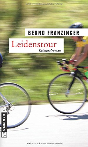 Leidenstour: Tannenbergs neunter Fall - Franzinger, Bernd