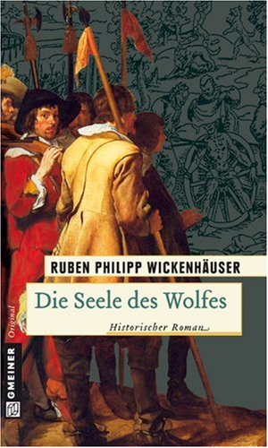 Imagen de archivo de Die Seele des Wolfes - Der zweifelhafte Ruhm des Peter Stubbe a la venta por 3 Mile Island