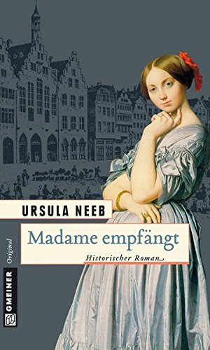 Beispielbild fr Madame empfngt: Historischer Roman zum Verkauf von medimops