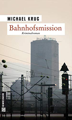 Imagen de archivo de Bahnhofsmission: Kriminalroman a la venta por WorldofBooks