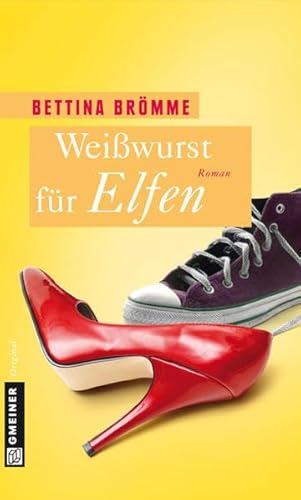 Weißwurst für Elfen - Brömme, Bettina