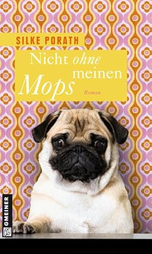 Beispielbild fr Nicht ohne meinen Mops (Frauenromane im GMEINER-Verlag) zum Verkauf von Gabis Bcherlager