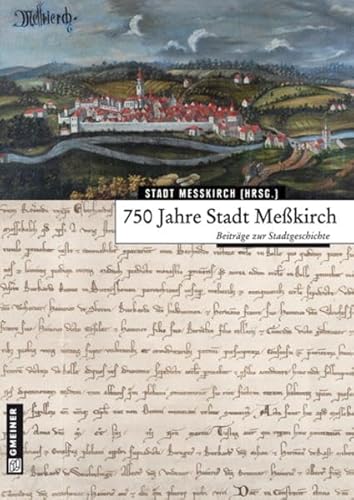 Beispielbild fr 750 Jahre Stadt Mekirch zum Verkauf von medimops