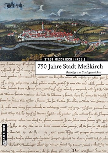 9783839212783: 750 Jahre Stadt Mekirch: Beitrge zur Stadtgeschichte
