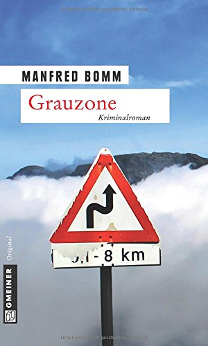 Grauzone: Der 13. Fall für August Häberle - Bomm, Manfred