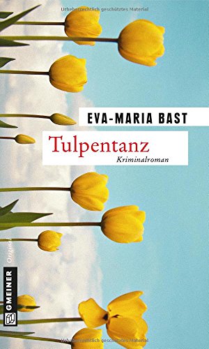 Tulpentanz - Eva-Maria Bast
