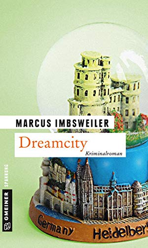 Dreamcity: Kollers siebter Fall (Privatdetektiv Max Koller) - Imbsweiler, Marcus