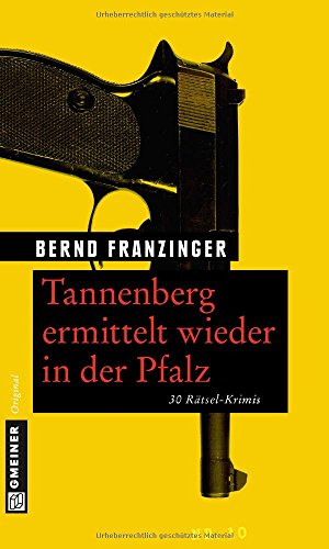 9783839215845: Tannenberg ermittelt wieder in der Pfalz: 30 Rtsel-Krimis