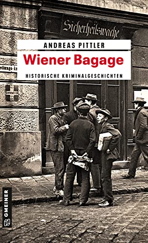 Beispielbild fr Wiener Bagage: 14 Wiener Kriminalgeschichten zum Verkauf von HPB-Emerald