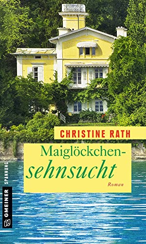 Maiglöckchensehnsucht - Christine Rath