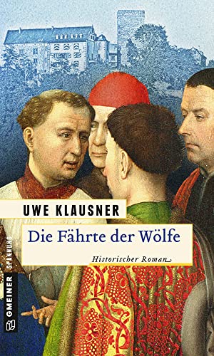 Beispielbild fr Die Fhrte der Wlfe: Historischer Roman zum Verkauf von medimops