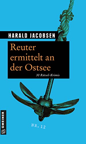 Stock image for Reuter ermittelt an der Ostsee: 30 Rtsel-Krimis for sale by medimops