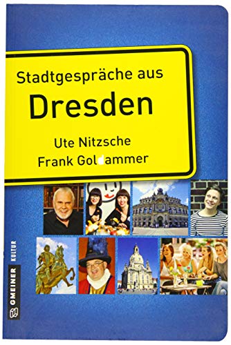 Stock image for Stadtgesprche aus Dresden ; Stadtportrts im GMEINER-Verlag for sale by Oberle