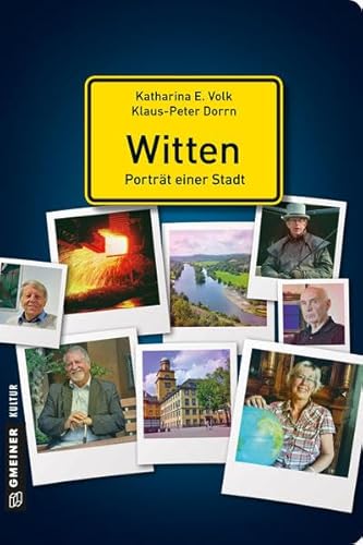 Imagen de archivo de Witten - Portrt einer Stadt (Stadtportrts im GMEINER-Verlag) a la venta por medimops