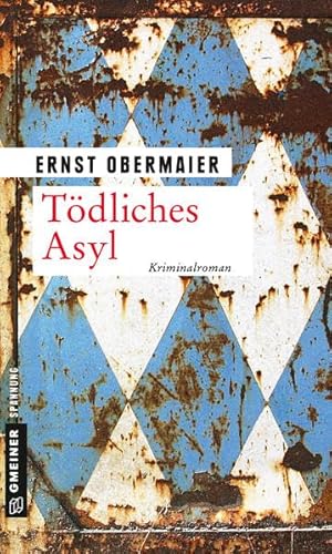 Beispielbild fr Tdliches Asyl: Kriminalroman (Kriminalromane im GMEINER-Verlag) zum Verkauf von medimops