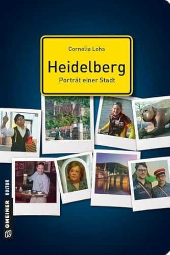 Stock image for Heidelberg - Portrt einer Stadt (Stadtportrts im GMEINER-Verlag) for sale by medimops