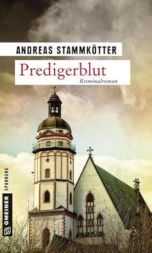 9783839219218: Predigerblut: Kriminalroman (Kriminalromane im GMEINER-Verlag)