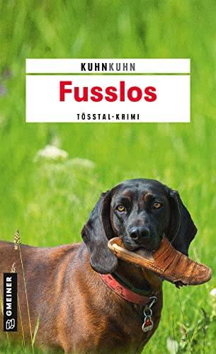 Beispielbild fr Fusslos: Noldi Oberholzers dritter Fall (Kriminalromane im GMEINER-Verlag) zum Verkauf von medimops