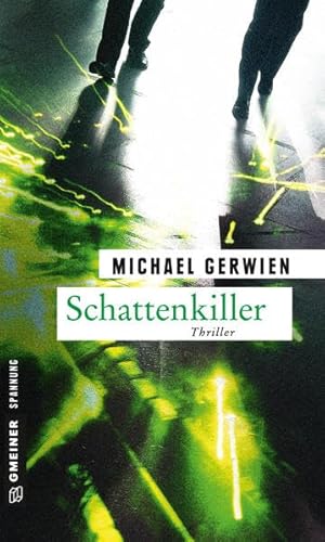 Beispielbild fr Schattenkiller: Thriller (Thriller im GMEINER-Verlag) zum Verkauf von medimops