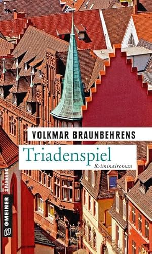 Stock image for Triadenspiel: Kriminalroman (Kriminalromane im GMEINER-Verlag) for sale by medimops