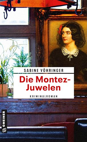 Imagen de archivo de Die Montez-Juwelen: Kriminalroman (Kriminalromane im GMEINER-Verlag) a la venta por medimops