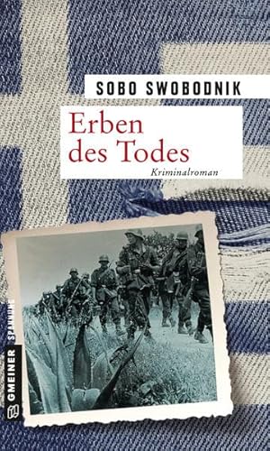 Beispielbild fr Erben des Todes: Kriminalroman (Zeitgeschichtliche Kriminalromane im GMEINER-Verlag) zum Verkauf von Ammareal