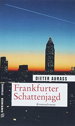 Imagen de archivo de Frankfurter Schattenjagd: Kriminalroman (Kriminalromane im GMEINER-Verlag) a la venta por medimops