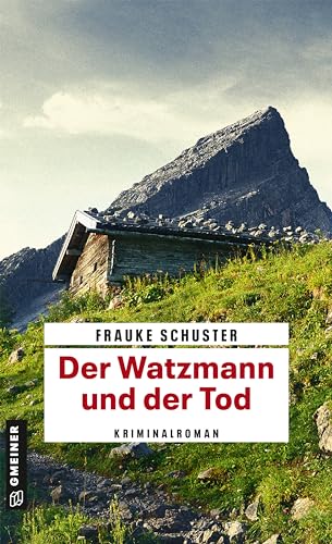 Stock image for Der Watzmann und der Tod: Kriminalroman (Kriminalromane im GMEINER-Verlag) for sale by medimops