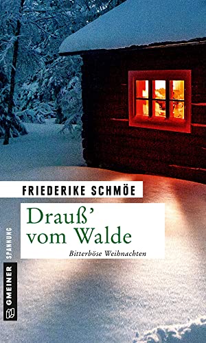 Beispielbild fr Drau? vom Walde: Bitterbse Weihnachten (Kriminalromane im GMEINER-Verlag) zum Verkauf von medimops