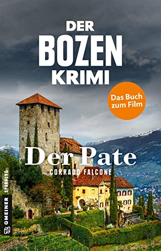 Stock image for Der Bozen-Krimi - Der Pate -Language: german for sale by GreatBookPrices