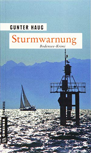 Beispielbild fr Sturmwarnung: Bodensee-Krimi (Kriminalromane im GMEINER-Verlag) zum Verkauf von medimops