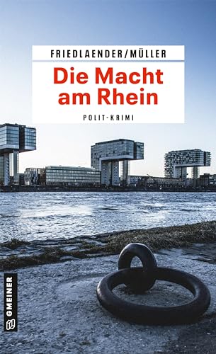 Beispielbild fr Die Macht am Rhein: Polit-Krimi (Kriminalromane im GMEINER-Verlag) (Kommissare Rosenthal und Fett) zum Verkauf von medimops