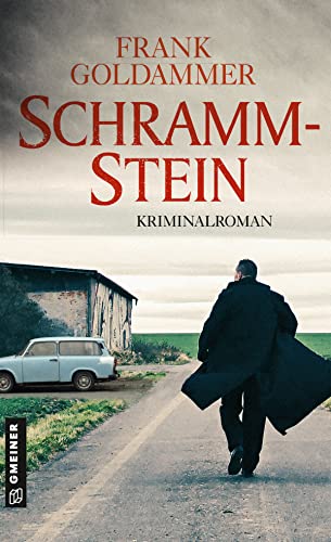 Beispielbild fr Schrammstein: Kriminalroman (Kriminalromane im GMEINER-Verlag) zum Verkauf von medimops