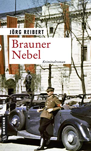 Beispielbild fr Brauner Nebel: Kriminalroman (Zeitgeschichtliche Kriminalromane im GMEINER-Verlag) zum Verkauf von medimops