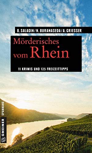 Beispielbild fr Mrderisches vom Rhein: 11 Krimis und 125 Freizeittipps (Kriminelle Freizeitfhrer im GMEINER-Verlag) zum Verkauf von medimops