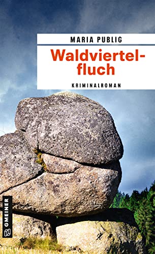 Beispielbild fr Waldviertelfluch: Kriminalroman (PR-Agentin Walli Winzer) (Kriminalromane im GMEINER-Verlag) zum Verkauf von medimops