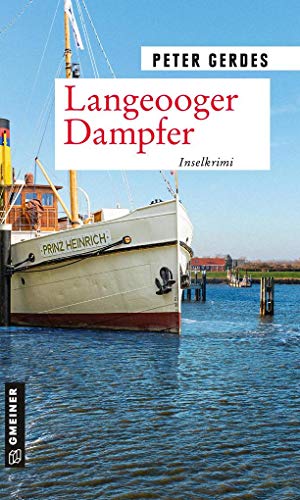 Stock image for Langeooger Dampfer: Inselkrimi (Kriminalromane im GMEINER-Verlag) for sale by medimops