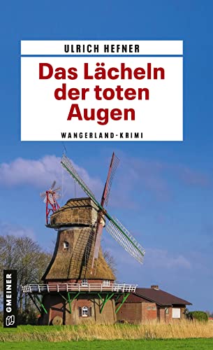Beispielbild fr Das Lcheln der toten Augen: Frieslandkrimi (Kriminalromane im GMEINER-Verlag) zum Verkauf von medimops