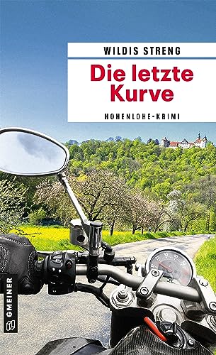 9783839227046: Die letzte Kurve: Kriminalroman (Kommissare Wst und Luft) (Kriminalromane im GMEINER-Verlag)