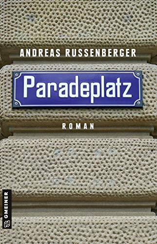 Beispielbild fr Paradeplatz: Roman (Romane im GMEINER-Verlag) zum Verkauf von medimops
