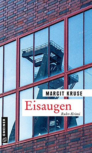 Eisaugen : Kriminalroman - Margit Kruse