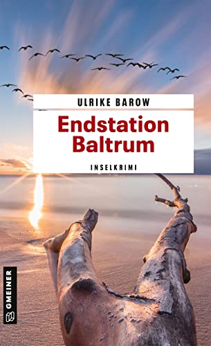Beispielbild fr Endstation Baltrum: Inselkrimi (Kriminalromane im GMEINER-Verlag) zum Verkauf von medimops