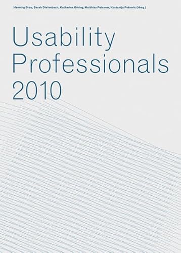 Beispielbild fr Usability Professionals 2010: Jahresband 2010 der Workshops der German Usability Professionals' Association e.V. zum Verkauf von medimops