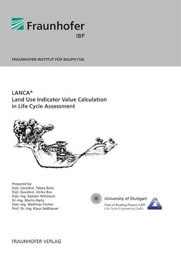 Beispielbild fr LANCA Land Use Indicator Value Calculation in Life Cycle Assessment zum Verkauf von Buchpark