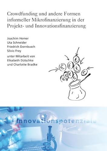 Beispielbild fr Crowdfunding und andere Formen informeller Mikrofinanzierung in der Projekt- und Innovationsfinanzierung zum Verkauf von medimops