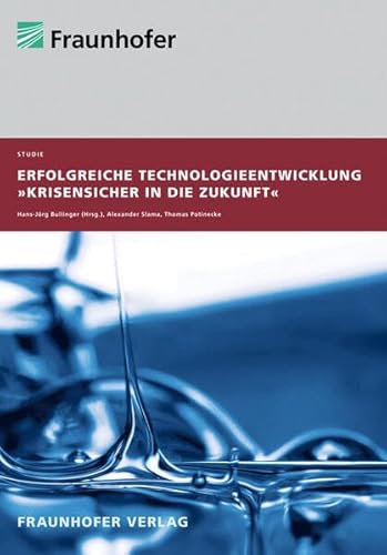 9783839603789: Studie "Erfolgreiche Technologieentwicklung": Krisensicher in die Zukunft